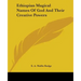 Ethiopian Magical Names of God and Their Creative Powers