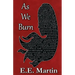 As We Burn
