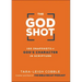 The God Shot: 100 Snapshots of God's Character in Scripture