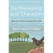Earthkeeping and Character: Exploring a Christian Ecological Virtue Ethic