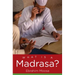 What Is a Madrasa?