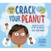 How to Crack Your Peanut: Solving the Mystery of Why You Sometimes Lose Your Mind