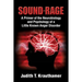 Sound-Rage: A Primer of the Neurobiology and Psychology of a Little Known Anger Disorder