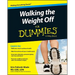 Walking the Weight Off for Dummies