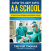 How to Get Into AA School: The Complete Guide to Becoming an Anesthesiologist Assistant