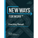 New Ways for Work: Coaching Manual: Personal Skills for Productive Relationships