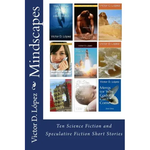 Mindscapes: Ten Science Fiction and Speculative Fiction Short Stories