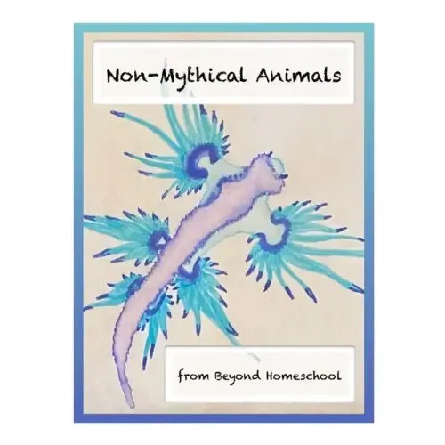 Non-Mythical Animals