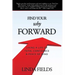 Find Your Why Forward: Living Life of Total Confidence & Peace of Mind