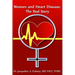 Women and Heart Disease: The Real story