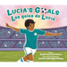 Lucía's Goals / Los Goles de Lucía