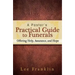 A Pastor's Practical Guide to Funerals: Offering Help, Assurance, and Hope