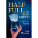 Half Full, Or Half Empty?