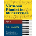 Virtuoso Pianist in 60 Exercises - Book 2: Schirmer Library of Classics Volume 1072 Piano Technique