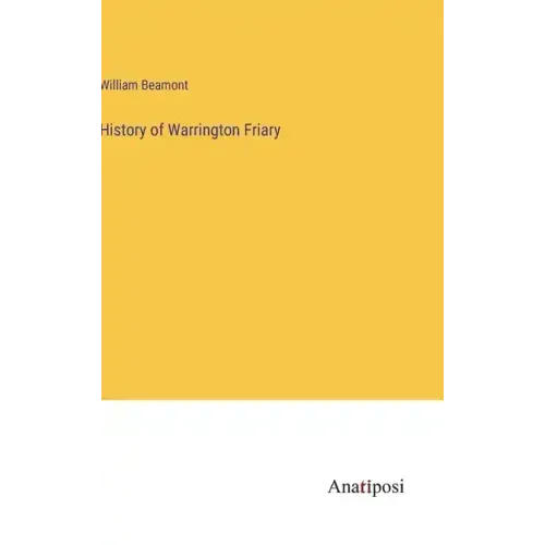 History of Warrington Friary