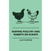 Keeping Poultry and Rabbits on Scraps