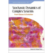 Stochastic Dynamics of Complex Systems: From Glasses to Evolution