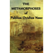 The Metamorphoses of Publius Ovidius Naso