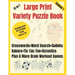 Boredom Busters for Adults: 12-in-1 Large Print Variety Puzzle Book - Volume 1: Crosswords, Word Search, Sudoku, Tic-Tac-Toe, Kakuro, Acrostics, P