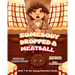 Somebody Dropped a Meatball