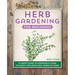 Herb Gardening for Beginners: A Simple Guide to Growing & Using Culinary and Medicinal Herbs at Home