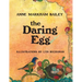 The Daring Egg