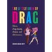 The Little Book of Drag: Divas, Drag Family, Drama, and Deliciousness