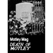 Motley Mag DEATH OF MOTLEY