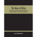 The Voice Of Africa: Being An Account Of The Travels Of The German Inner African Exploration Expedition In The Years 1910-1912 (Volume Ii)