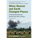 When Heaven and Earth Changed Places: A Vietnamese Woman's Journey from War to Peace