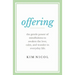 Offering: The Gentle Power of Mindfulness to Awaken the Love, Calm, and Wonder in Everyday Life