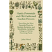 Hardy Perennials and Old-Fashioned Garden Flowers;Describing the Most Desirable Plants for Borders, Rockeries, and Shrubberies, Including Foliage as W
