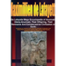 De Lafayette Mega Encyclopedia of Anunnaki, Ulema-Anunnaki, Their Offspring, Their Remnants And Extraterrestrial Civilization on Earth