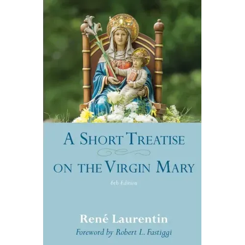 A Short Treatise on the Virgin Mary