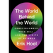 The World Behind the World: Consciousness, Free Will, and the Limits of Science