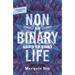 Nonbinary Life: An Autotheory