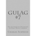 Gulag #7: The Authorized Biography of Karl Heinz Lorenz