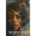 Mommy Said