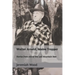 Walter Arnold, Maine Trapper: Stories from one of the Last Mountain Men