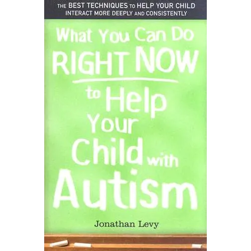 What You Can Do Right Now to Help Your Child with Autism
