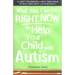 What You Can Do Right Now to Help Your Child with Autism