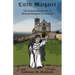 Little Margaret: The Extraordinary Life of Blessed Margaret of Castello