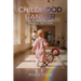 Childhood Cancer: One Family's Journey Through the Storm