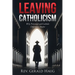Leaving Catholicism: Why Protestant and Catholic Differences Matter
