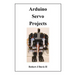 Arduino Servo Projects