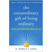 The Extraordinary Gift of Being Ordinary: Finding Happiness Right Where You Are
