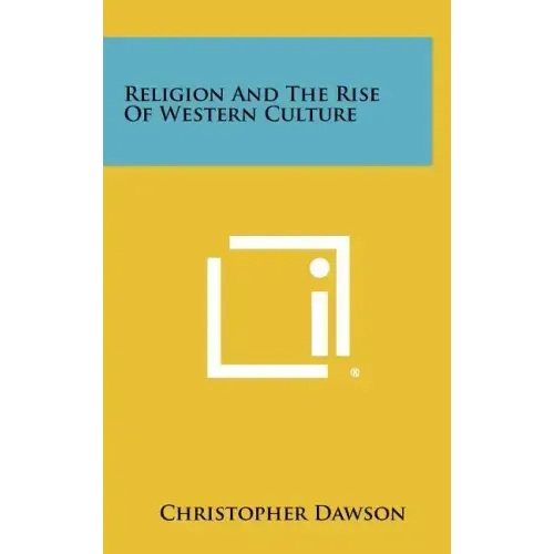 Religion And The Rise Of Western Culture