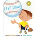 I Fall Down