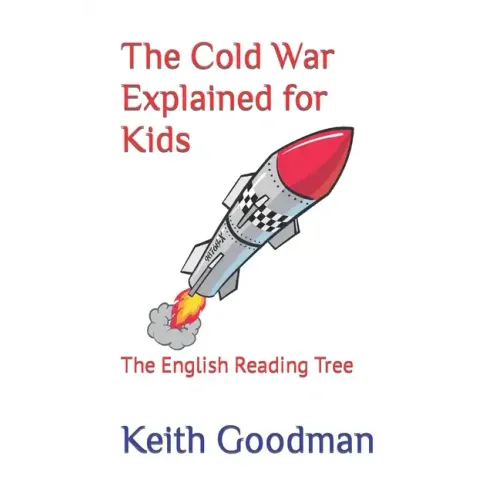 The Cold War Explained for Kids: The English Reading Tree