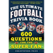 The Ultimate Football Trivia Book: 600 Questions for the Super-Fan